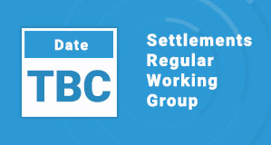 Settlements Regular Working Group